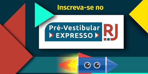 Estudantes das Regiões Serrana e dos Lagos do RJ podem se inscrever no Pré-vestibular Expresso