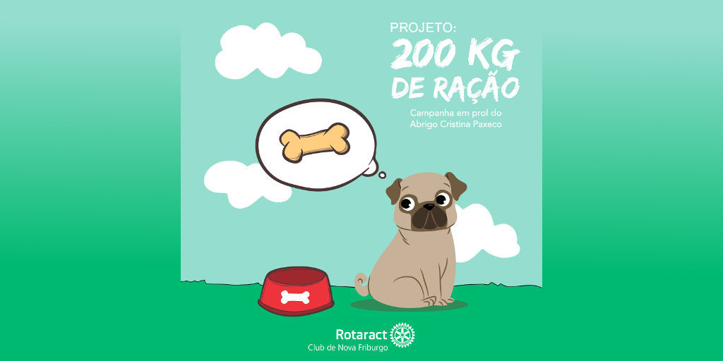Rotaract Club de Nova Friburgo promove campanha de arrecadação de ração para canil