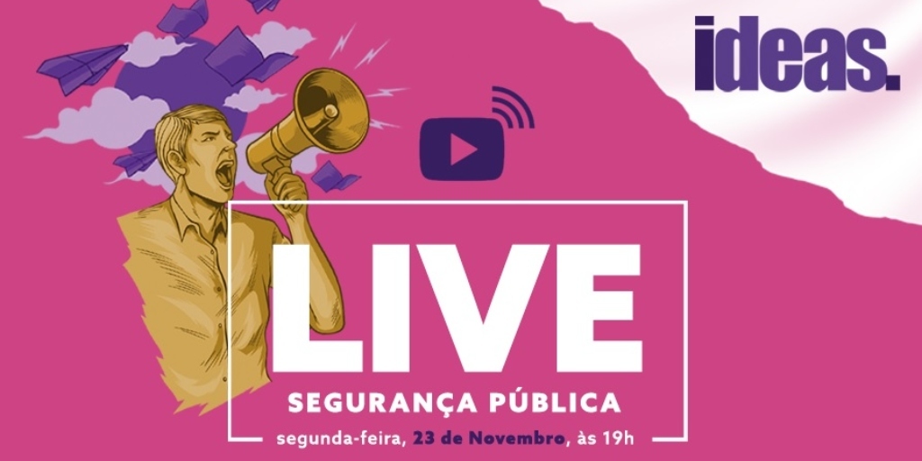 Instituto Ideas promove live sobre segurança pública nesta segunda-feira